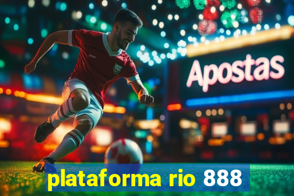 plataforma rio 888
